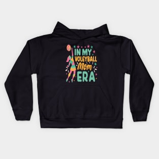 In My Volleyball Mom Era Women Mama Sport Player Kids Hoodie